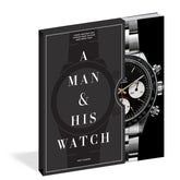 A Man and His Watch: Iconic Watches and Stories from the Men Who Wore Them - Matthew Hranek - The English Bookshop